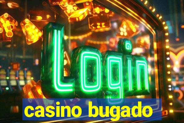 casino bugado